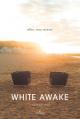 White Awake (C)