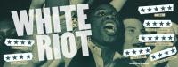 White Riot. Rock contra el racismo  - Promo