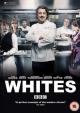 Whites (TV Series) (Serie de TV)