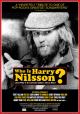 Who is Harry Nilsson (And Why Is Everybody Talkin' About Him?) 