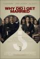 Why Did I Get Married? (AKA Tyler Perry's Why Did I Get Married?) 