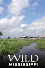 Wild Mississippi (TV Series)