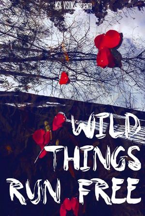 Wild Things Run Free (C)