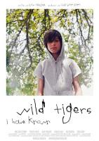Wild Tigers I Have Known  - Posters