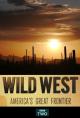 Wild West: America's Great Frontier (Miniserie de TV)
