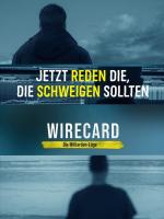 Wirecard: The Billion Euro Lie 