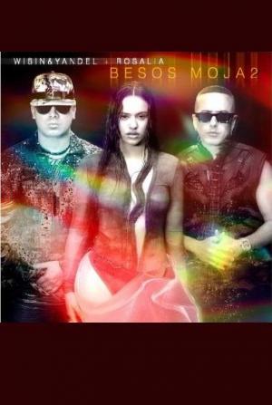 Wisin & Yandel Feat. Rosalía: Besos Moja2 (Vídeo musical)