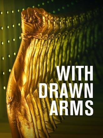 With Drawn Arms  - Poster / Main Image