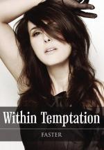 Within Temptation: Faster (Vídeo musical)