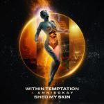 Within Temptation feat. Annisokay: Shed My Skin (Vídeo musical)
