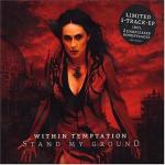 Within Temptation: Stand My Ground (Vídeo musical)