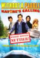Without a Paddle: Nature's Calling (Without a Paddle 2) 