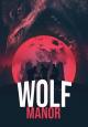 Wolf Manor 