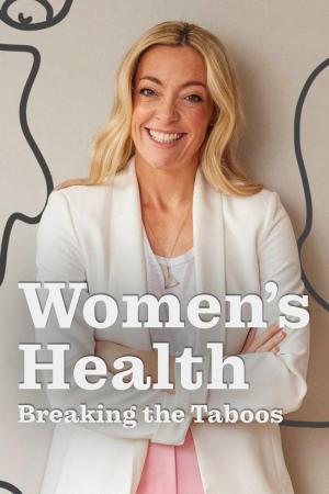 Women's Health: Breaking the Taboos (TV Miniseries)