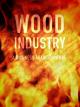 Wood Industry: A Business Against Nature 