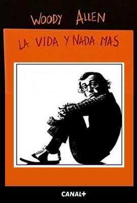Poster Woody Allen: la vida y nada m\xE1s