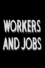 Workers and Jobs (S)