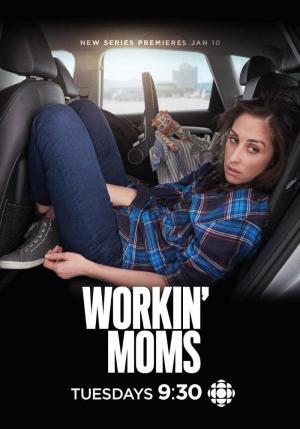 Workin' Moms (TV Series)