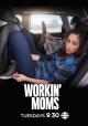 Workin' Moms (Serie de TV)