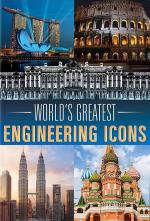 World's Greatest Engineering Icons (TV Series)