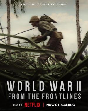 World War II: From the Frontlines (TV Miniseries)