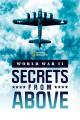 Lo mejor de la Segunda Guerra Mundial: Secretos desde el cielo (Serie de TV)