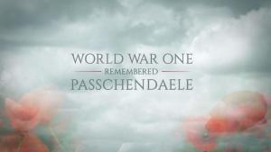 World War One Remembered: Passchendaele (TV Miniseries)