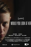 Would You Look at Her (C) - Poster / Imagen Principal