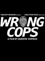 Wrong Cops  - Promo