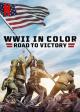 La II Guerra Mundial en color: El camino a la victoria (Serie de TV)
