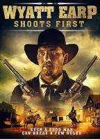 Wyatt Earp Shoots First  - Poster / Main Image