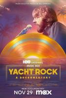 Yacht Rock: A Dockumentary  - Poster / Main Image
