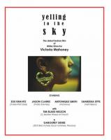 Yelling to the Sky  - Posters