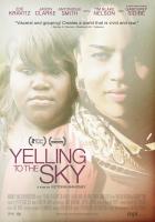 Yelling to the Sky  - Poster / Imagen Principal