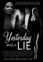 Yesterday Was a Lie  - Poster / Main Image