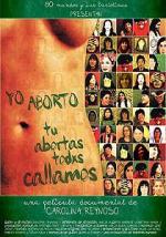 Yo aborto. Tú abortas. Todxs callamos (Yo aborto. Tú abortas. Todos callamos) 