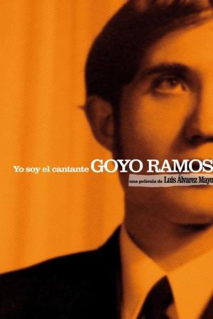 I Am the Singer Goyo Ramos (Yo soy el cantante Goyo Ramos) 