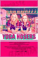 Yoga Hosers  - Posters