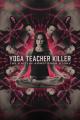 Yoga Teacher Killer: The Kaitlin Armstrong Story (TV)