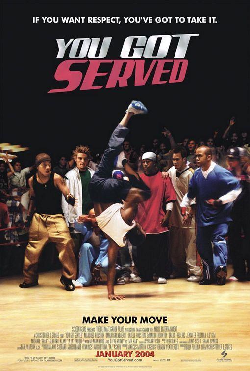 You Got Served 2004 FilmAffinity