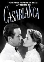 You Must Remember This: A Tribute to 'Casablanca'  - Poster / Main Image