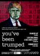 You've Been Trumped 