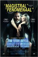 You Were Never Really Here  - Posters