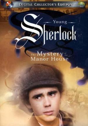 Young Sherlock: The Mystery of the Manor House (TV Series)