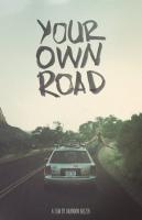 Your Own Road  - Poster / Imagen Principal