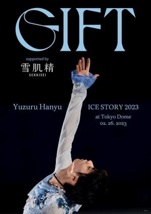 Yuzuru Hanyu Ice Story GIFT at Tokyo Dome 