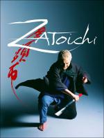 The Blind Swordsman: Zatoichi  - Posters