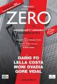 Zero: An Investigation Into 9/11 