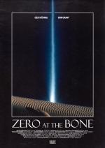 Zero at the Bone (C)