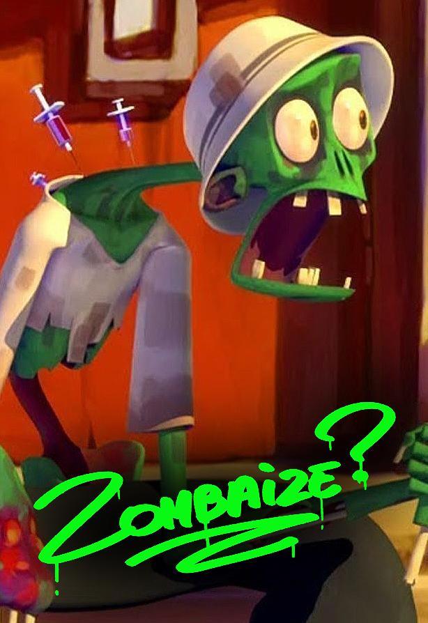 Zombaize? (C)